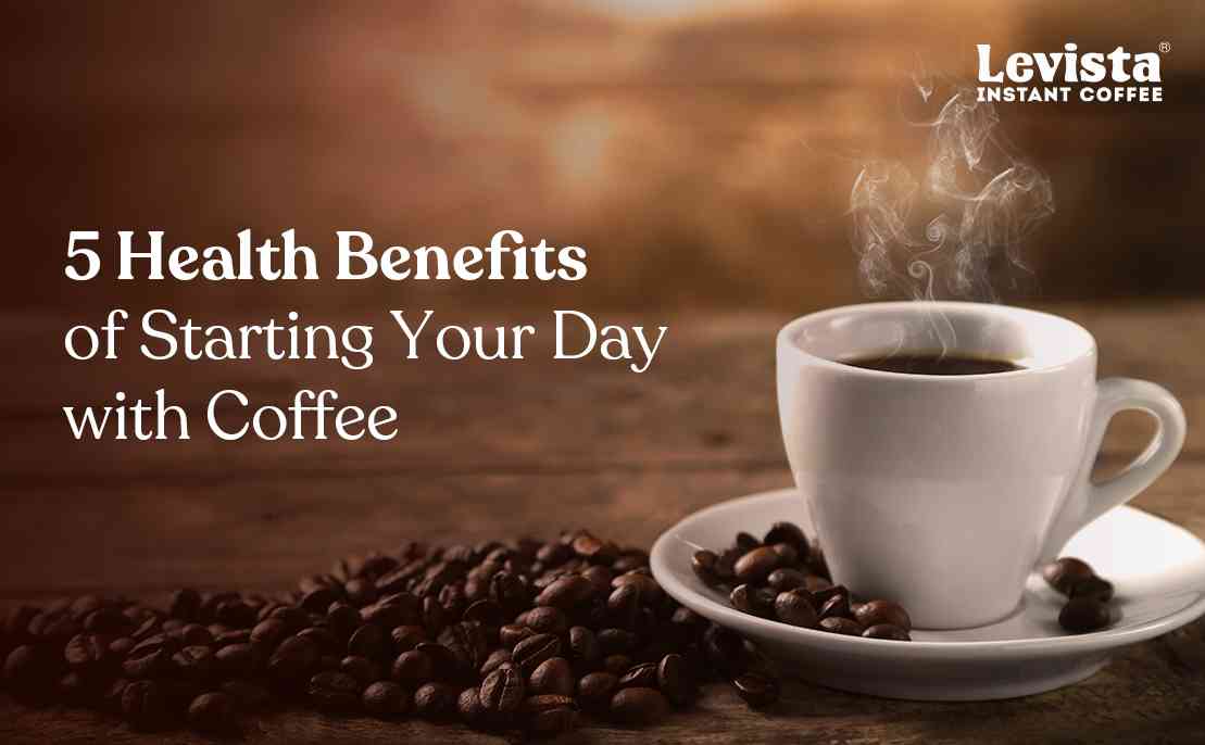 5 Health Benefits of Starting Your Day with Coffee