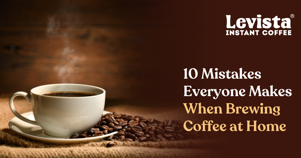 10 Mistakes Everyone Makes When Brewing Coffee at Home