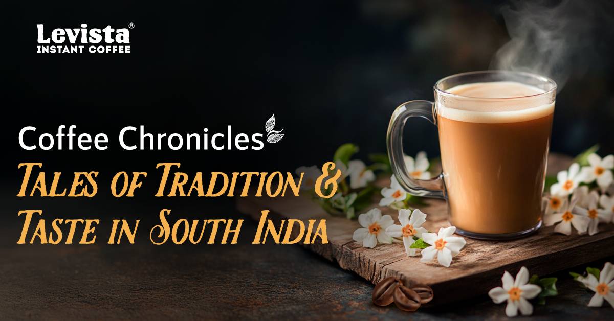 Coffee Chronicles: Tales of Tradition and Taste in South India