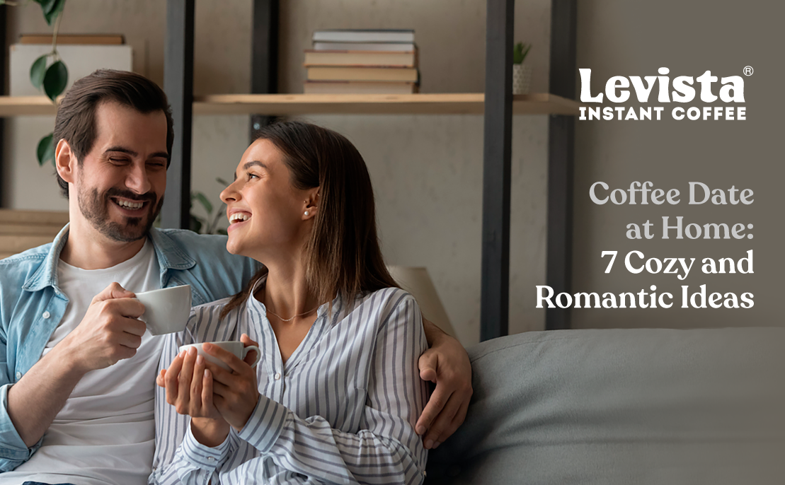 Coffee Date At Home: 7 Cosy & Romantic Ideas