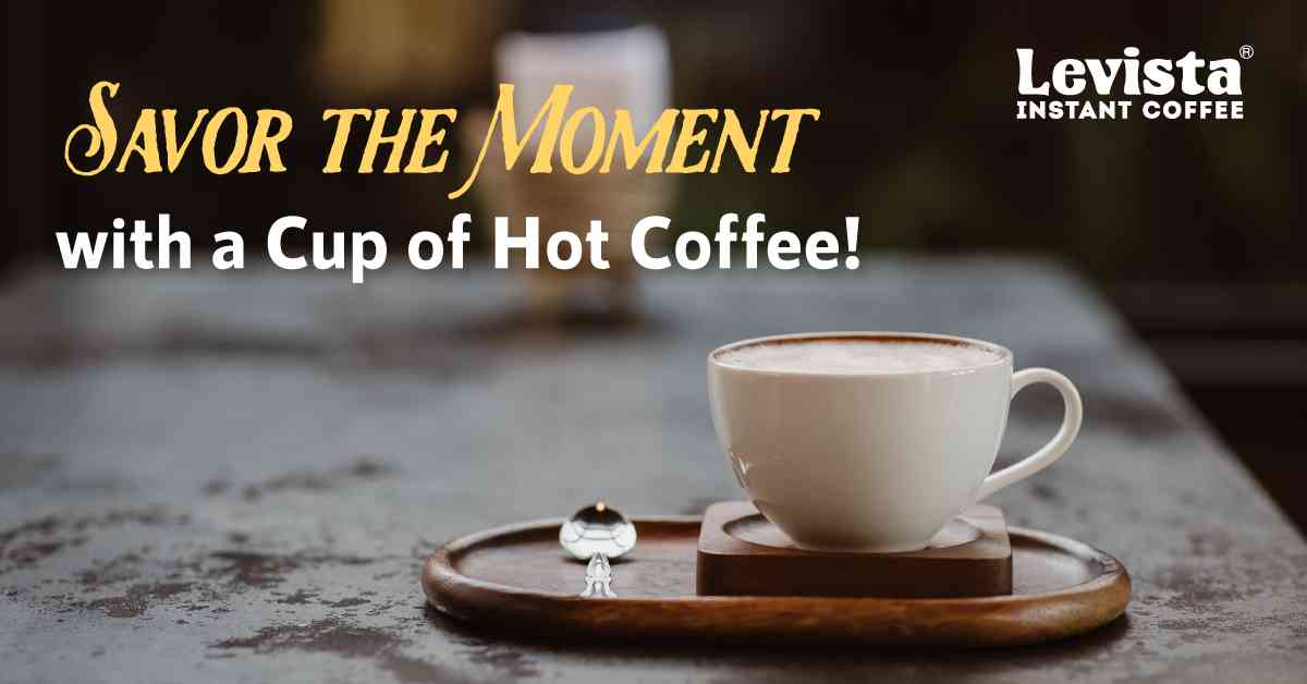 Savour the Moment with a Cup of Hot Coffee