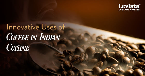 Innovative Uses of Coffee in Indian Cuisine