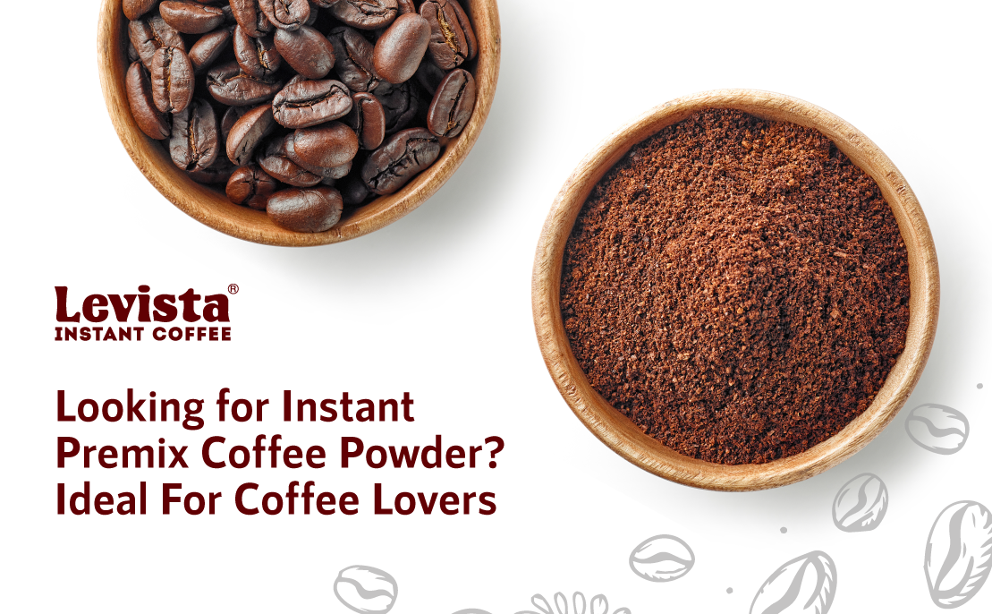 Looking for Instant Premix Coffee Powder? Ideal For Coffee Lovers