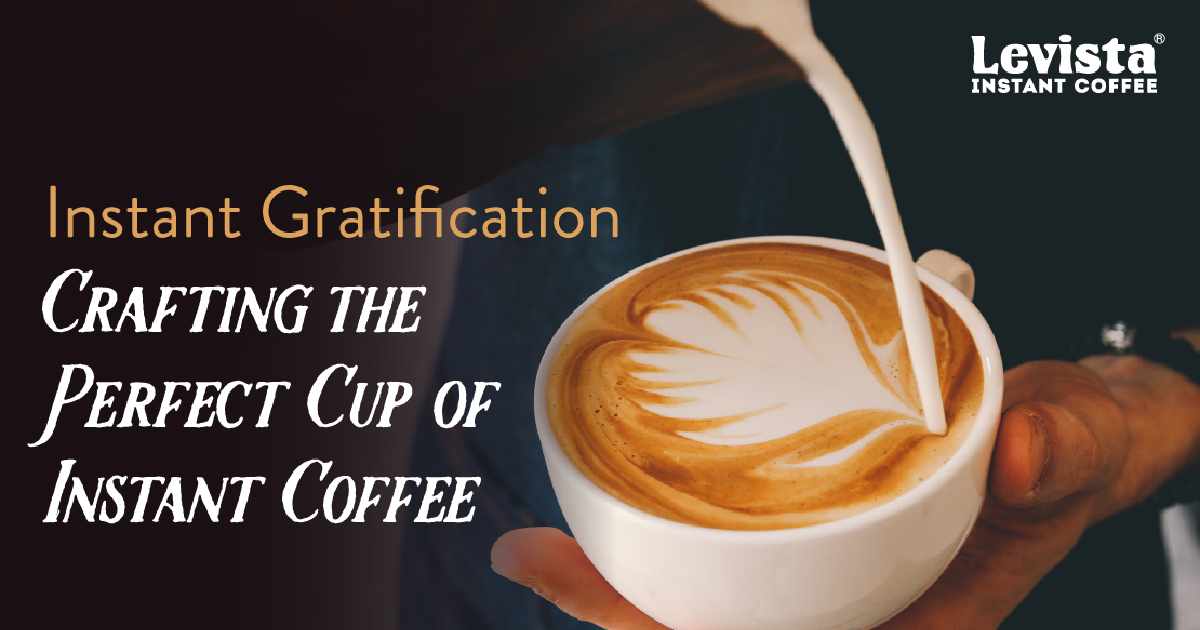 Instant Gratification: Crafting the Perfect Cup of Instant Coffee