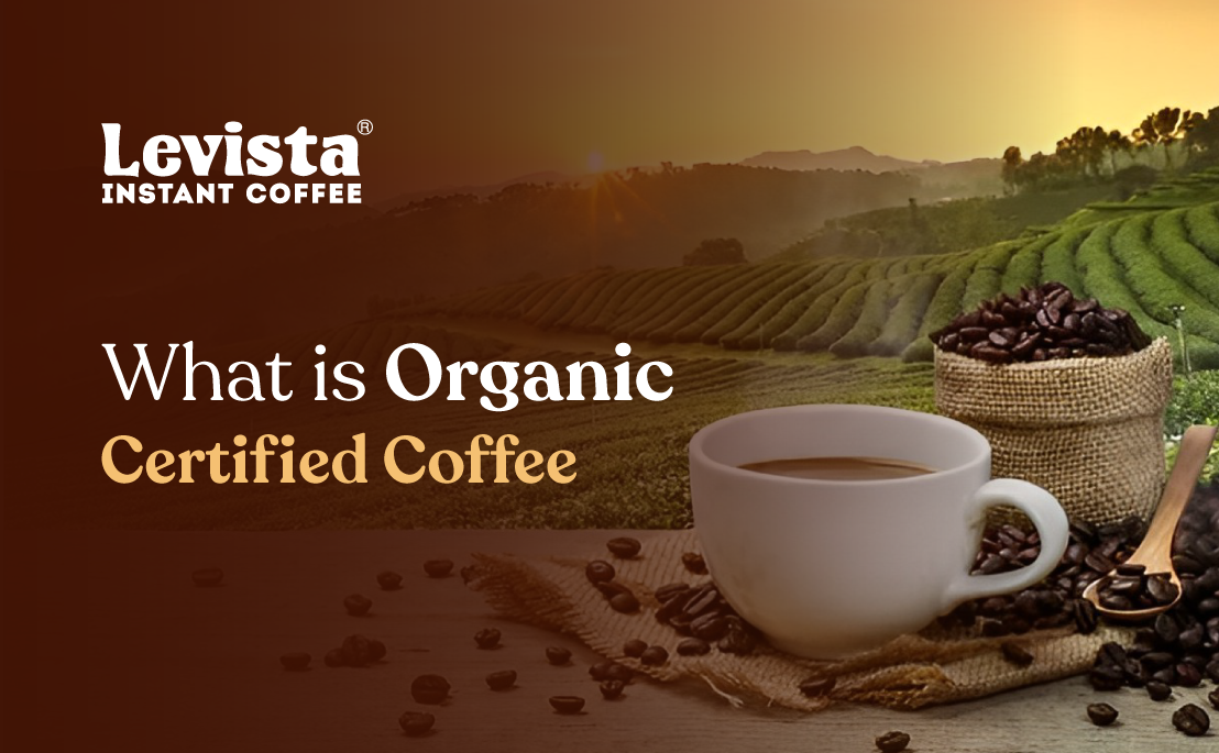 What is Organic-Certified coffee?